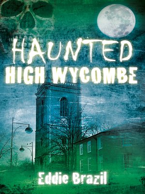 cover image of Haunted High Wycombe